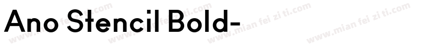 Ano Stencil Bold字体转换
